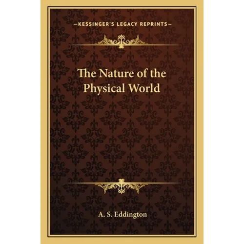 The Nature of the Physical World - Paperback
