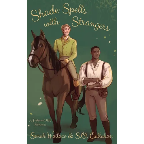 Shade Spells with Strangers: A Historical MM Romance - Hardcover
