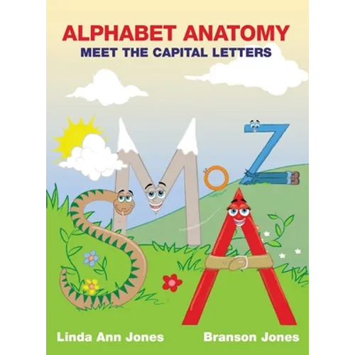 Alphabet Anatomy: Meet the Capital Letters - Hardcover