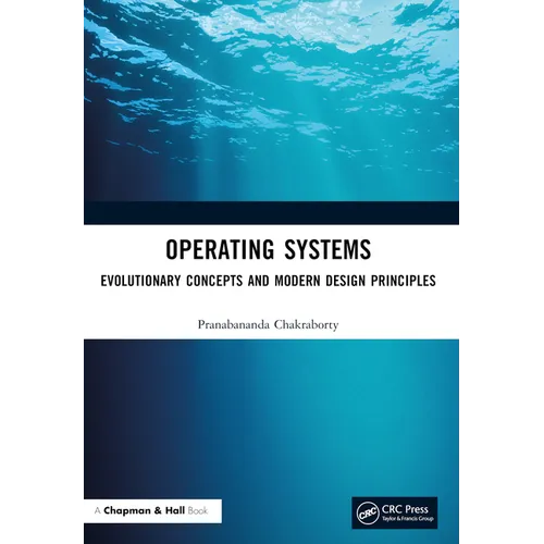 Operating Systems: Evolutionary Concepts and Modern Design Principles - Paperback