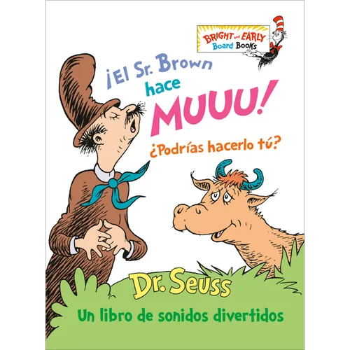 ¡El Sr. Brown Hace Muuu! ¿Podrías Hacerlo Tú? (Mr. Brown Can Moo! Can You? Spanish Edition): Un Libro de Sonidos Divertidos - Board Book
