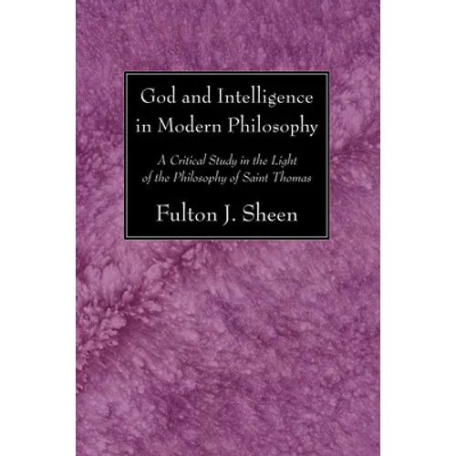 God and Intelligence in Modern Philosophy - Paperback