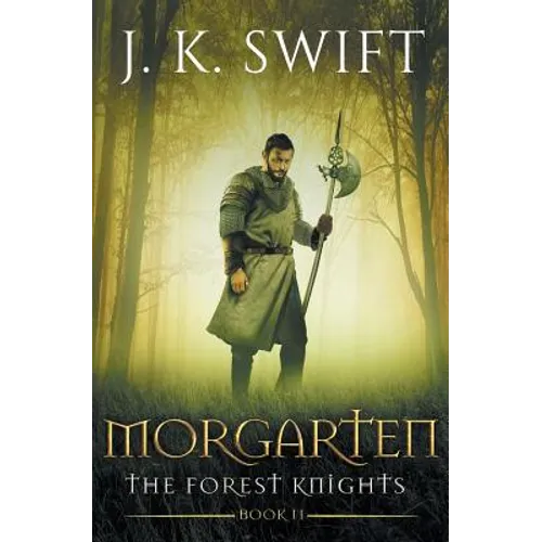 Morgarten: A novel of The Forest Knights - Paperback
