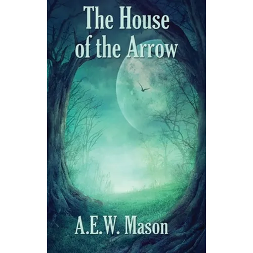 The House of the Arrow: A Positronic Book - Hardcover