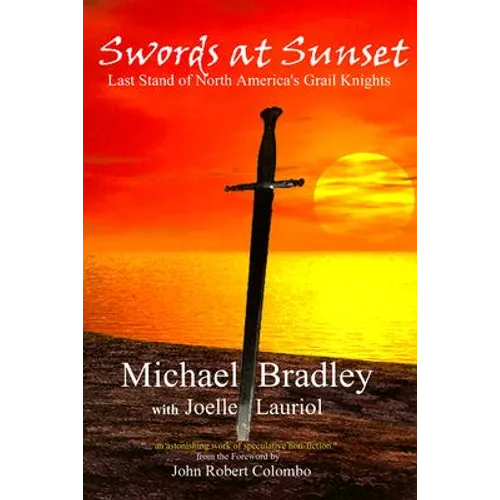 Swords at Sunset: Last Stand of North America's Grail Knights - Paperback