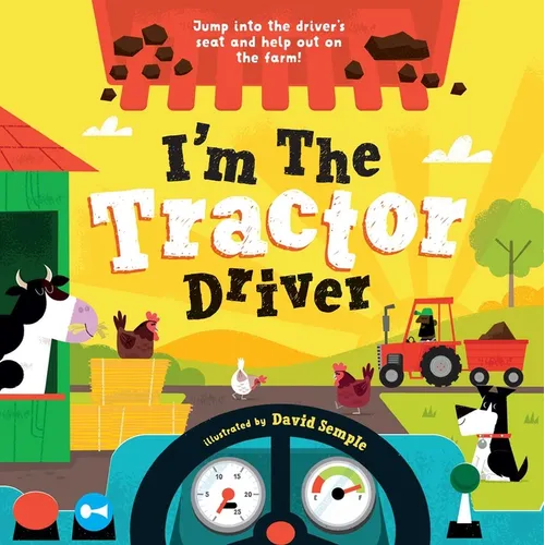 I'm the Tractor Driver - Hardcover