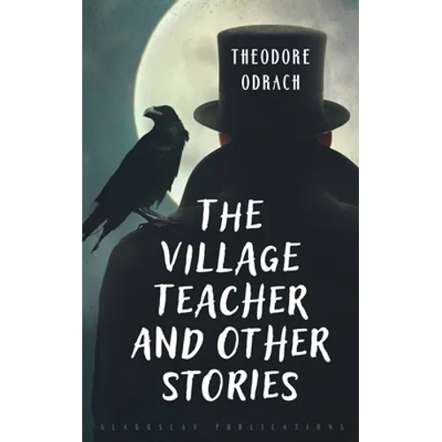 The Village Teacher and Other Stories - Paperback
