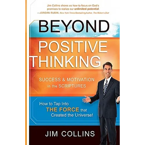 Beyond Positive Thinking: Success & Motivation in the Scriptures - Paperback