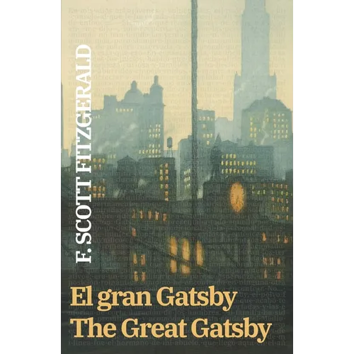 El gran Gatsby - The Great Gatsby: Texto paralelo bilingüe - Bilingual edition: Inglés - Español / English - Spanish - Paperback