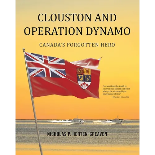 Clouston and Operation Dynamo: Canada's Forgotten Hero - Paperback