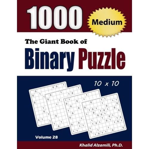 The Giant Book of Binary Puzzle: 1000 Medium (10x10) Puzzles - Paperback