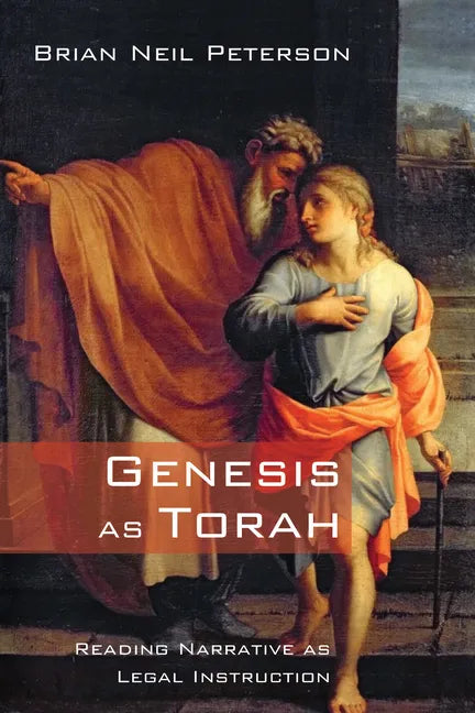 Genesis as Torah: Reading Narrative as Legal Instruction - Paperback