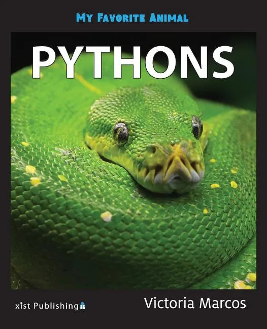 My Favorite Animal: Pythons - Paperback