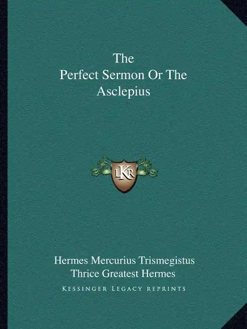The Perfect Sermon or the Asclepius - Paperback