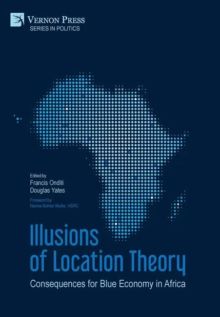 Illusions of Location Theory: Consequences for Blue Economy in Africa - Hardcover