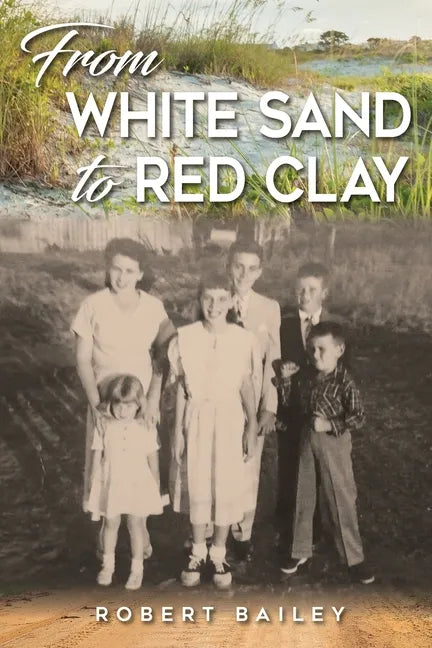 From White Sand to Red Clay - Paperback