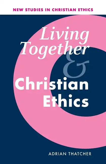 Living Together and Christian Ethics - Paperback