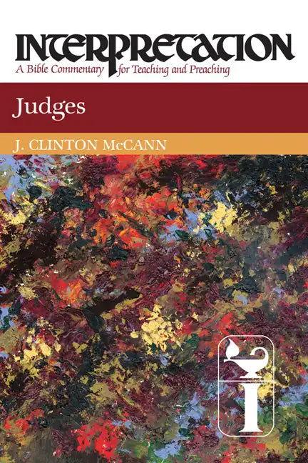 Judges: Interpretation: A Bible Commentary for Teaching and Preaching - Paperback