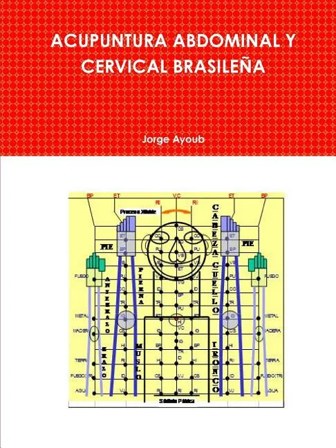 Acupuntura Abdominal Y Cervical Brasileña - Paperback
