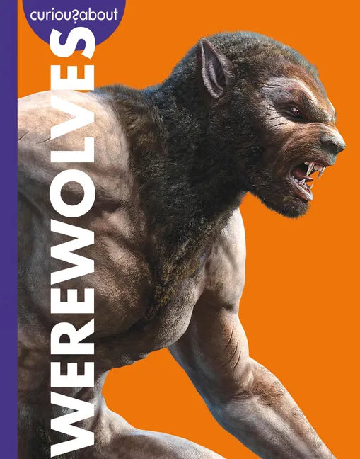Curious about Werewolves - Library Binding