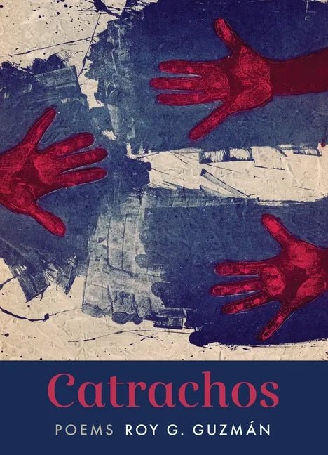 Catrachos: Poems - Paperback
