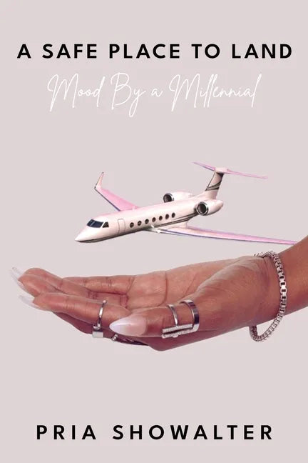 A Safe Place to Land: Mood By a Millennial - Paperback