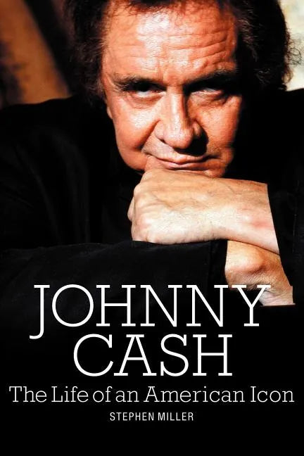 Johnny Cash: The Life of an American Icon - Paperback