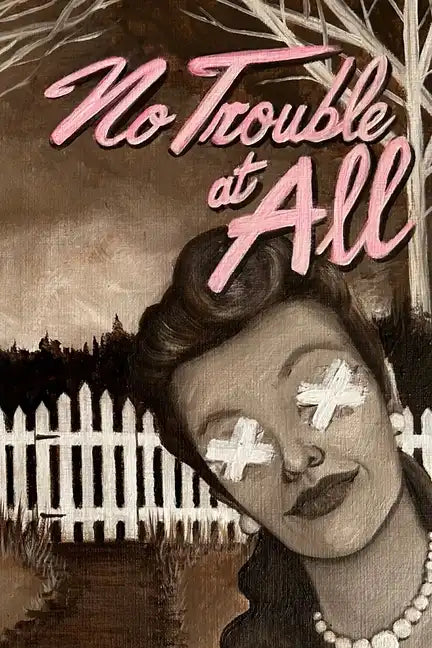 No Trouble at All - Paperback