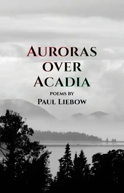 Auroras Over Acadia - Paperback