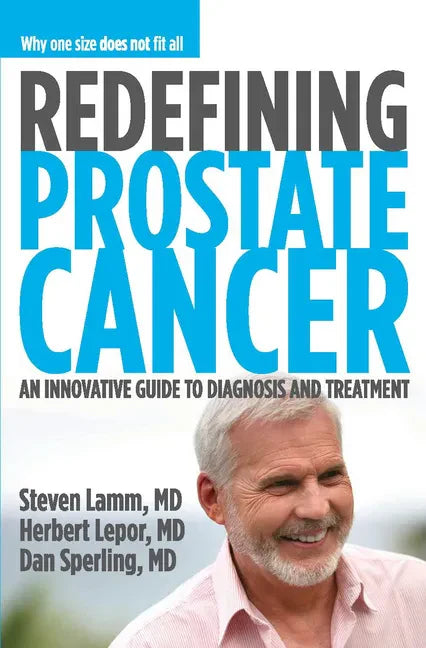 Redefining Prostate Cancer: Why One Size Does Not Fit All - Paperback