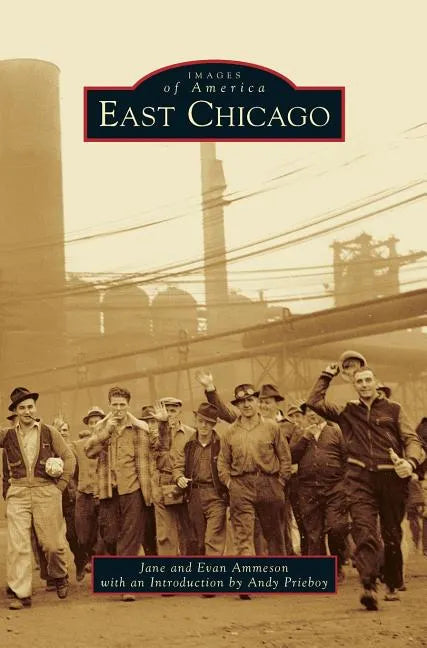 East Chicago - Hardcover