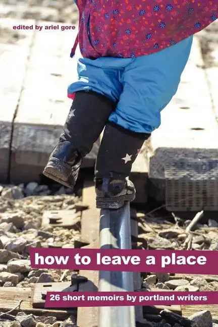 How to Leave a Place - Paperback