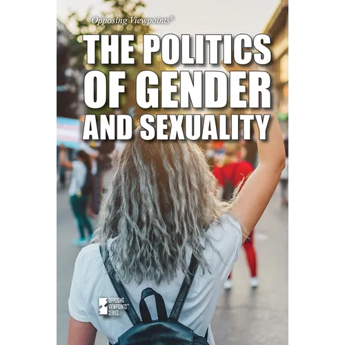The Politics of Gender and Sexuality - Library Binding