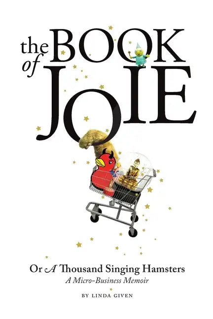 The Book of Joie Or a Thousand Singing Hamsters - Paperback