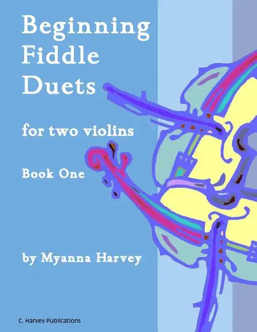 Beginning Fiddle Duets for Two Violins, Book One - Paperback