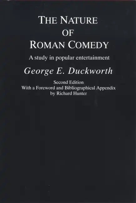 The Nature of Roman Comedy: A Study in Popular Entertainment - Paperback