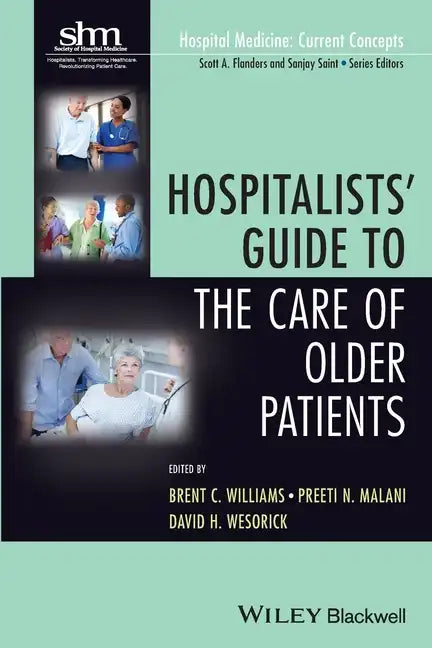 Hospitalists' Guide to the Care of Older Patients - Paperback