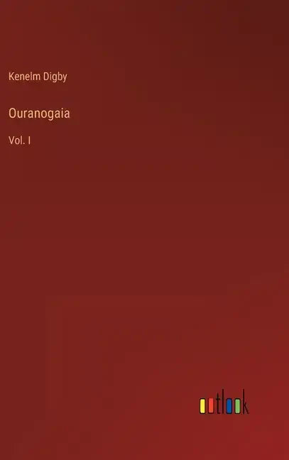 Ouranogaia: Vol. I - Hardcover