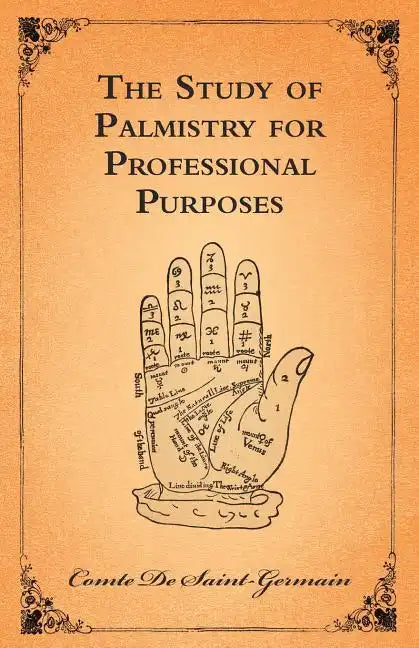 The Study of Palmistry for Professional Purposes - Paperback
