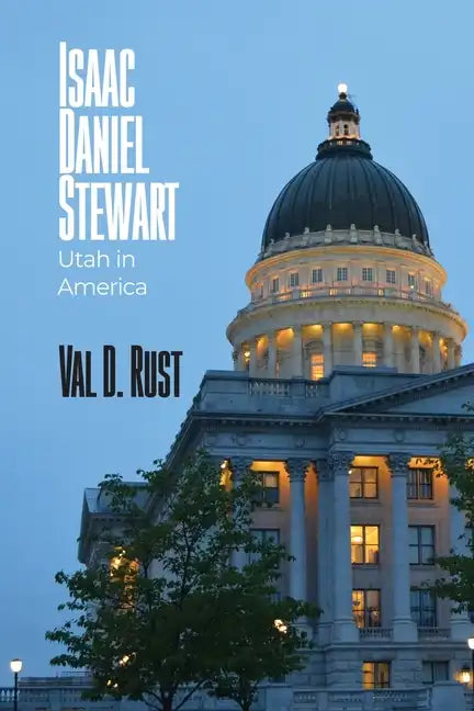 Isaac Daniel Stewart: Utah in America - Paperback