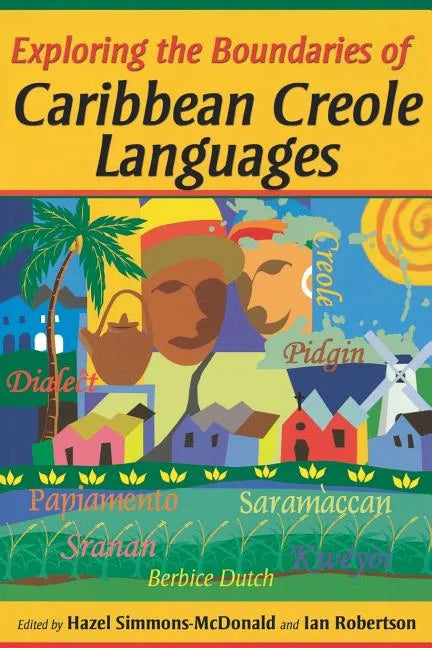 Exploring the Boundaries of Caribbean Creole Languages - Paperback