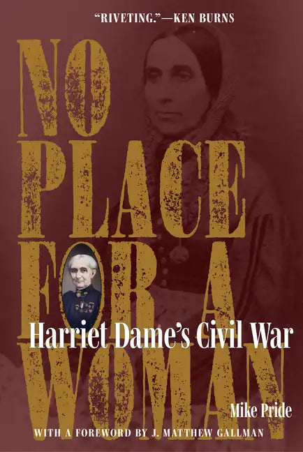 No Place for a Woman: Harriet Dame's Civil War - Hardcover