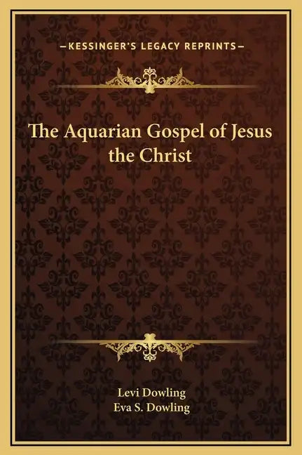 The Aquarian Gospel of Jesus the Christ - Hardcover