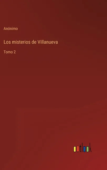 Los misterios de Villanueva: Tomo 2 - Hardcover