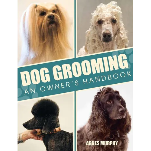 Dog Grooming: An Owners Handbook - Paperback