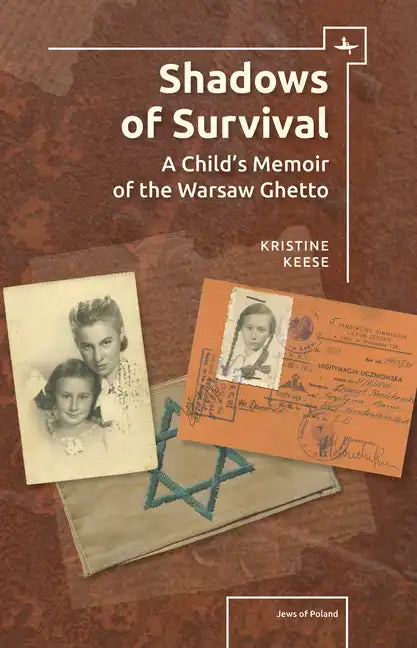 Shadows of Survival: A Child's Memoir of the Warsaw Ghetto - Paperback