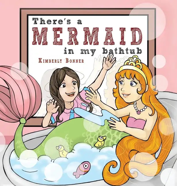 There's a MERMAID in my bathtub - Hardcover