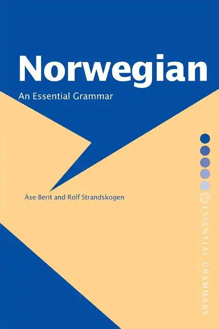 Norwegian: An Essential Grammar - Paperback