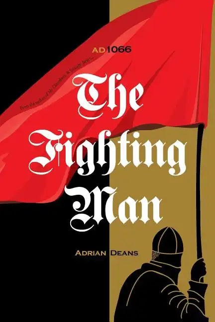 The Fighting Man: Ad 1066 - Paperback