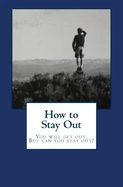 How to Stay Out - Paperback